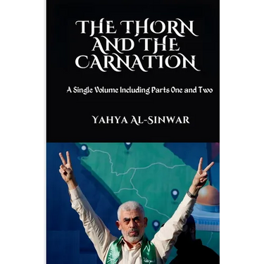 The Thorn and the Carnation: A Single Volume Including Parts One and Two