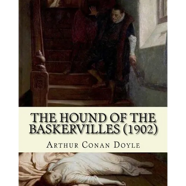The Hound of the Baskervilles (1902). By: Arthur Conan Doyle, illustrated By: Sidney Paget: The Hound of the Baskervilles is the third of the crime no