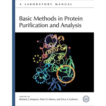 Basic Methods in Protein Purification and Analysis: A Laboratory Manual