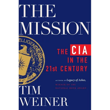 The Mission: The CIA in the 21st Century