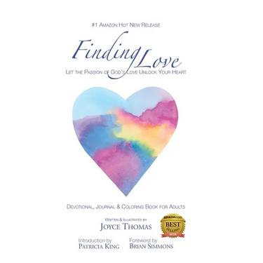 Finding Love: Let the Passion of God's Love Unlock Your Heart
