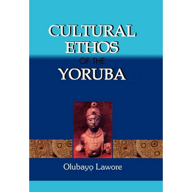 Cultural Ethos of the Yoruba