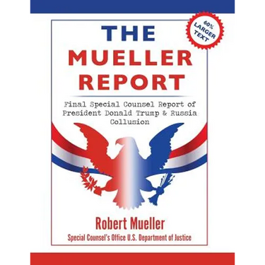 The Mueller Report: Large Print Edition, Final Special Counsel Report of President Donald Trump & Russia Collusion