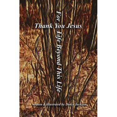 Thank You Jesus for Life beyond This Life
