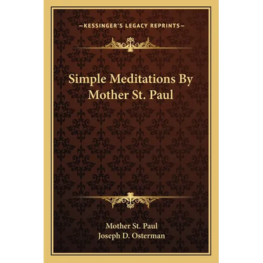 Simple Meditations By Mother St. Paul