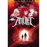 Firelight: A Graphic Novel (Amulet #7)