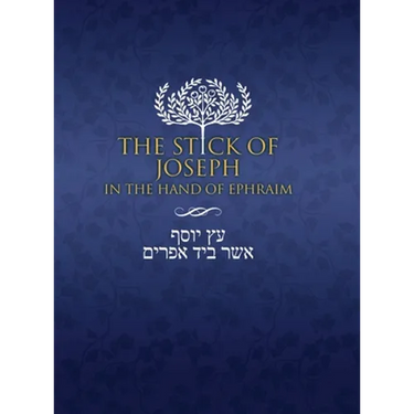The Stick of Joseph in the Hand of Ephraim: Large Print