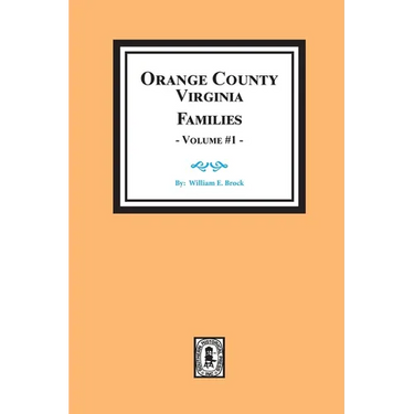 Orange County, Virginia FAMILIES, Volume #2