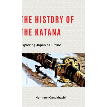 The history of Katana: Exploring Japan's Culture