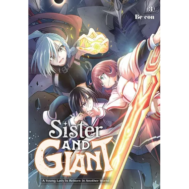 Sister and Giant: A Young Lady Is Reborn in Another World, Vol. 3