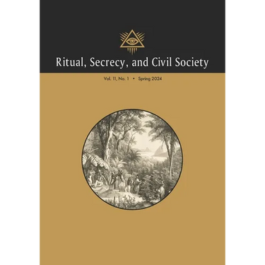 Ritual, Secrecy, and Civil Society: Vol. 11, No. 1, Spring 2024