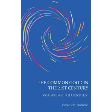 The Common Good in the 21st Century