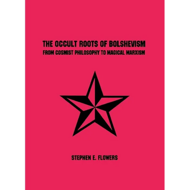 The Occult Roots of Bolshevism
