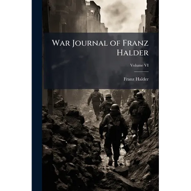 War Journal of Franz Halder