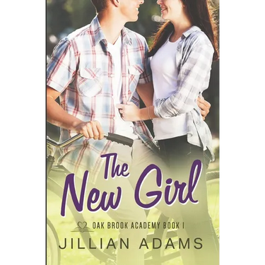 The New Girl: A Young Adult Sweet Romance