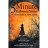 5 Minute English to Spanish Halloween Stories for Kids: Short Story Books in Spanish and English 3+ years Bilingual Children's Stories Collection