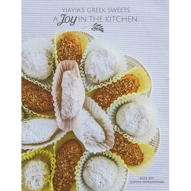 A Joy in the Kitchen: Yiayia's Greek Sweets