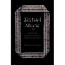 Textual Magic: Charms and Written Amulets in Medieval England