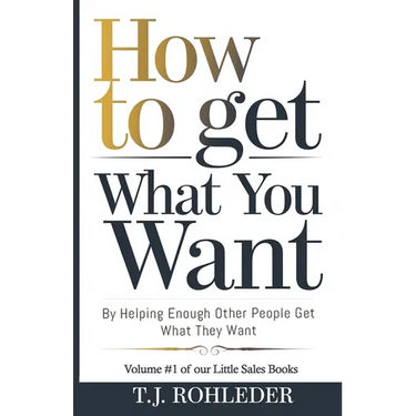How to Get What You Want by Helping Enough Other People Get What They Want