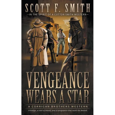 Vengeance Wears a Star: A Classic Western Series