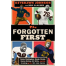 The Forgotten First: Kenny Washington, Woody Strode, Marion Motley, Bill Willis, and the Breaking of the NFL Color Barrier