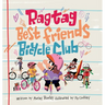 The Ragtag Best Friends Bicycle Club