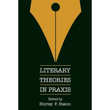 Literary Theories in PRAXIS