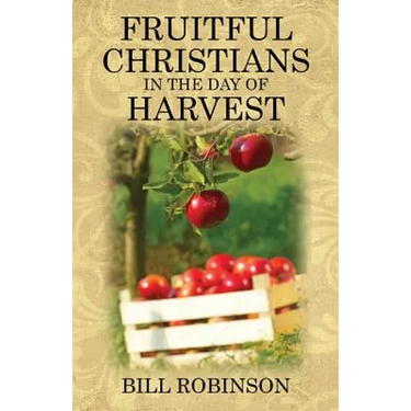 Fruitful Christians in the Day of Harvest