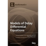 Models of Delay Differential Equations