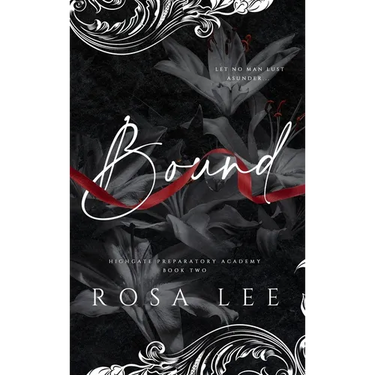 Bound: A Dark Forced Proximity Academy Romance
