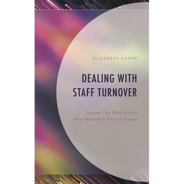 Dealing with Staff Turnover: Systems That Make Schools More Resilient in Times of Change