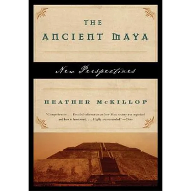 Ancient Maya: New Perspectives