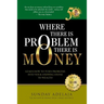 Where There is Problem, There is Money