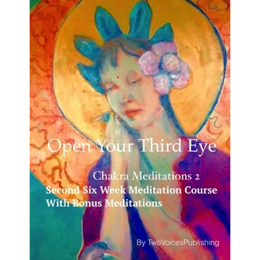 Open Your Third Eye: Chakra Meditation 2