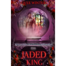 The Jaded King