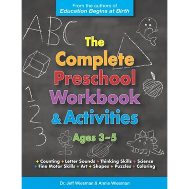 The Complete Preschool Workbook & Activities: Ages 3 - 5