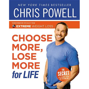 Choose More, Lose More for Life