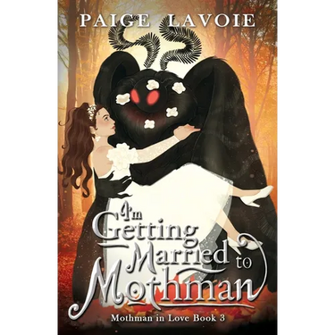 I'm Getting Married to Mothman