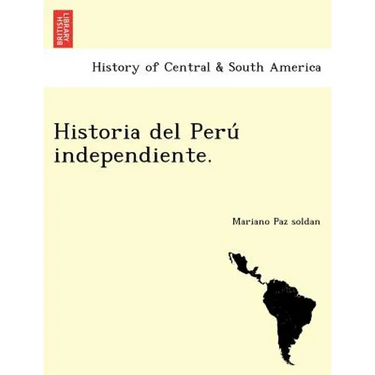 Historia del Peru Independiente.