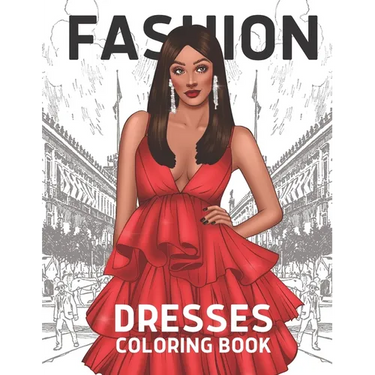 Fashion Coloring Book For Dresses: Vogue Fashion For Women
