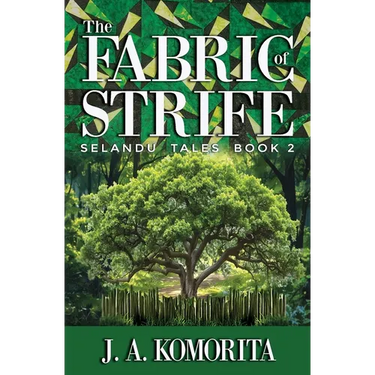 The Fabric of Strife: Selandu Tales Book 2