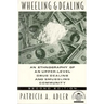 Wheeling and Dealing: An Ethnography of an Upper-Level Drug Dealing and Smuggling Community