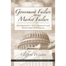 Government Failure versus Market Failure: Microeconomics Policy Research and Government Performance