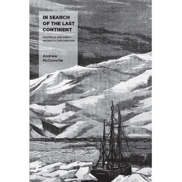 In Search of the Last Continent: Australia and Early Antarctic Exploration