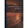 The First Book of Baseball