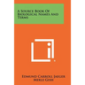 A Source Book Of Biological Names And Terms