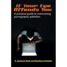 If Your Eye Offends You: A practical guide to overcoming pornography addiction