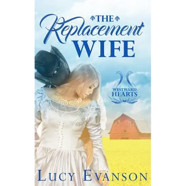 The Replacement Wife: A Mail Order Bride Romance