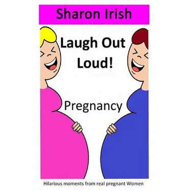 Laugh Out Loud! Pregnancy