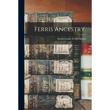 Ferris Ancestry.
